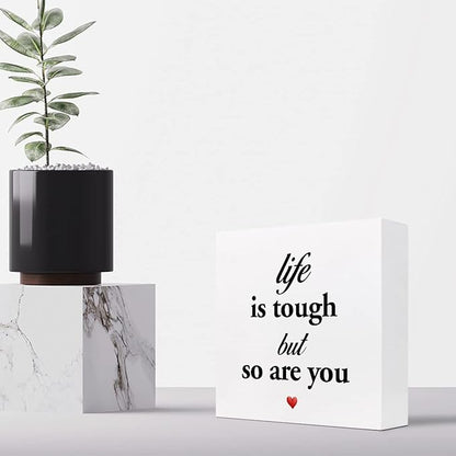 Life Is Tough but so Are You Wooden Sign,Inspirational Wooden Box Sign,Motivational Quotes Desk Decor,Positive Wood Signs,Funny Office Signs for Desk