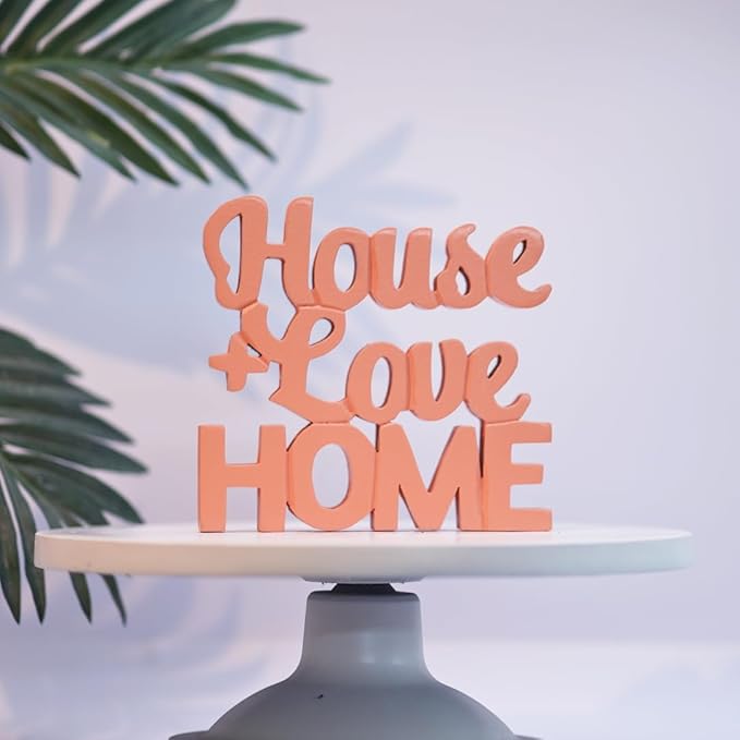 House + Love, Home - Peach Aesthetic Table Decor for Home or Office, Desk or Shelf. Quirky Room Decoration Showpiece, Ideal for Birthdays, Wall Decor, Engineered Wood.