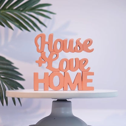House + Love, Home - Peach Aesthetic Table Decor for Home or Office, Desk or Shelf. Quirky Room Decoration Showpiece, Ideal for Birthdays, Wall Decor, Engineered Wood.