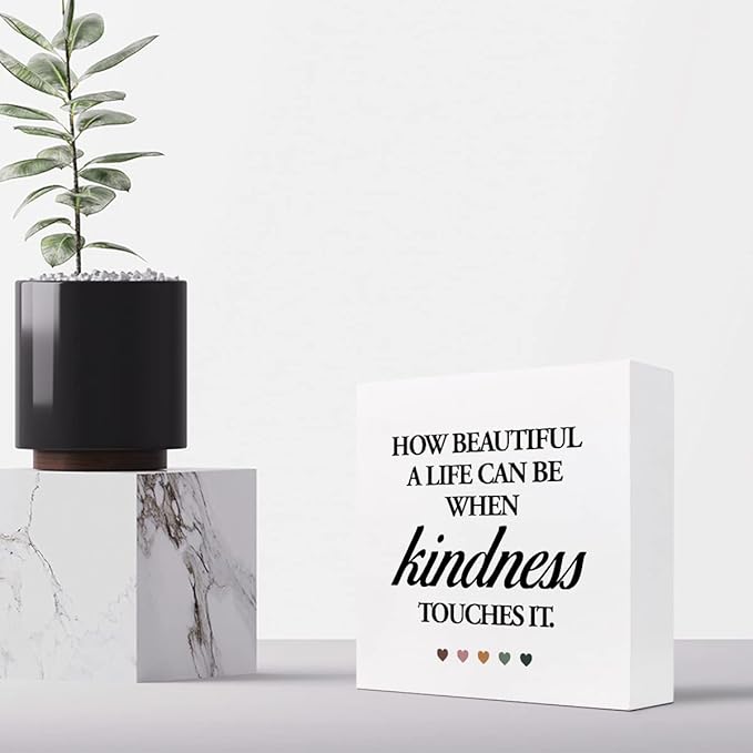 How Beautiful A Life Can Be When Kindness Touches It Wood Block Sign Desk Decor,Rustic InspirationalWooden Box Plaque Sign Desk Decor for Home Office Shelf Table Decorations