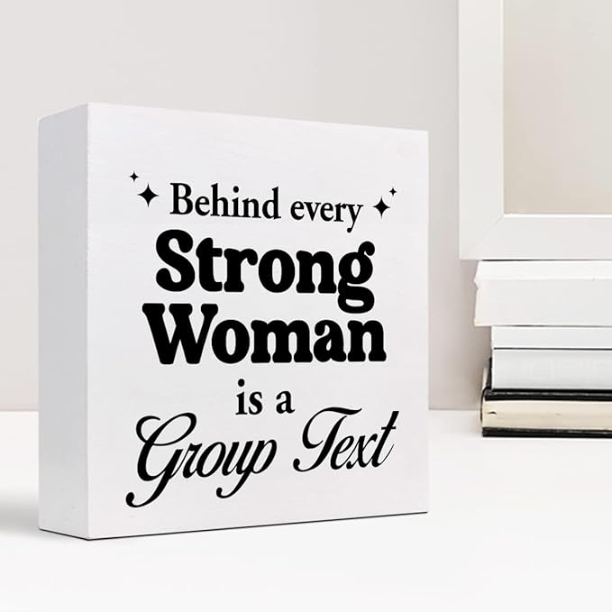 z-crange Inspirational Women Decor,Behind Every Strong Woman Is a Group Text Wooden Box Sign,Motivational Wood Sign,Women Power Desk Decor