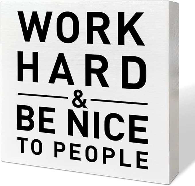 Home Office Desk Wooden Box Sign Decor, Work Hard & Be Nice to People, Inspirational Quotes Desk Decor Motivational Desk Decorations for Women Men Student Office Classroom School