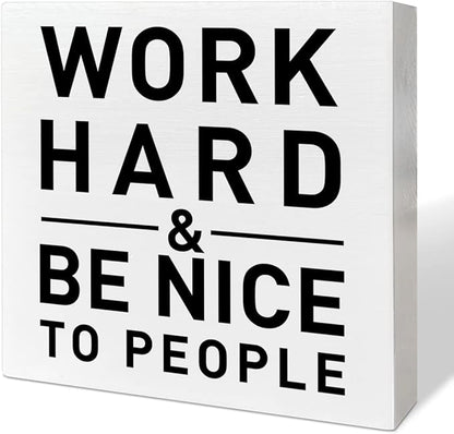 Home Office Desk Wooden Box Sign Decor, Work Hard & Be Nice to People, Inspirational Quotes Desk Decor Motivational Desk Decorations for Women Men Student Office Classroom School