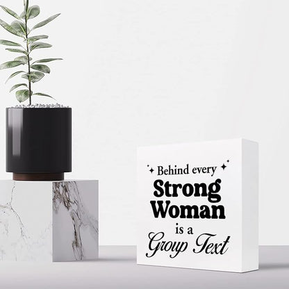 z-crange Inspirational Women Decor,Behind Every Strong Woman Is a Group Text Wooden Box Sign,Motivational Wood Sign,Women Power Desk Decor