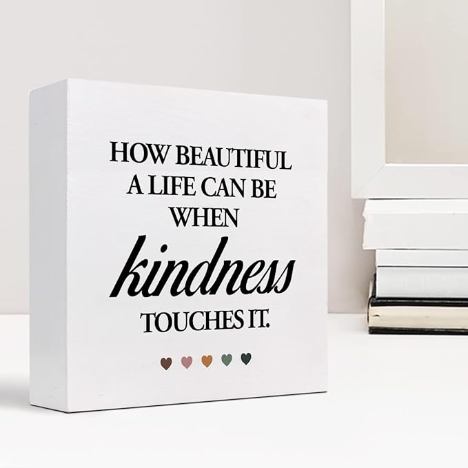 How Beautiful A Life Can Be When Kindness Touches It Wood Block Sign Desk Decor,Rustic InspirationalWooden Box Plaque Sign Desk Decor for Home Office Shelf Table Decorations