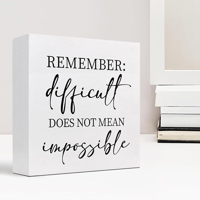 Remember Difficult Does not Mean Impossible Wood Block Sign Desk Decor,Rustic Inspirational Wooden Box Plaque Sign Desk Decor for Home Office Shelf Table Decor Decorations