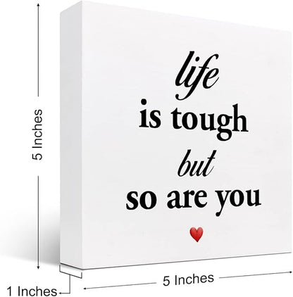 Life Is Tough but so Are You Wooden Sign,Inspirational Wooden Box Sign,Motivational Quotes Desk Decor,Positive Wood Signs,Funny Office Signs for Desk
