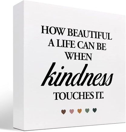 How Beautiful A Life Can Be When Kindness Touches It Wood Block Sign Desk Decor,Rustic InspirationalWooden Box Plaque Sign Desk Decor for Home Office Shelf Table Decorations