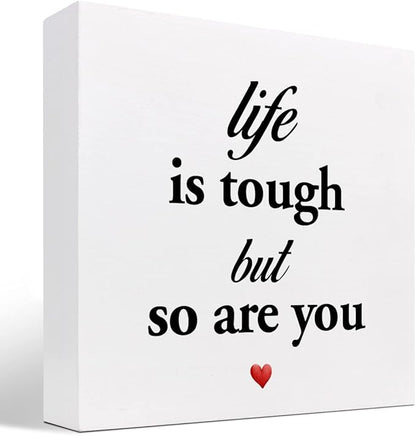 Life Is Tough but so Are You Wooden Sign,Inspirational Wooden Box Sign,Motivational Quotes Desk Decor,Positive Wood Signs,Funny Office Signs for Desk