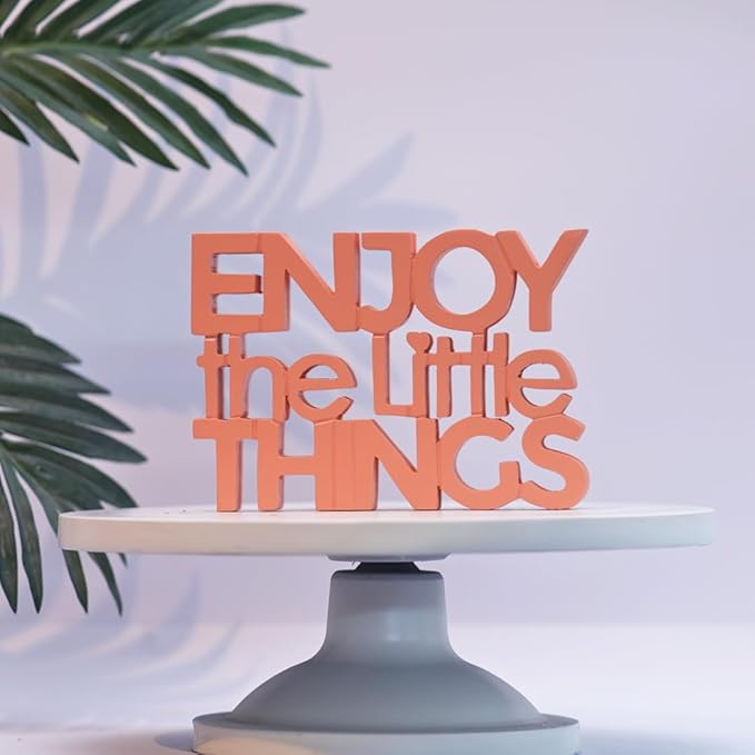 Enjoy The little things - Pink Table Decor: Perfect for Home, Office, Desk, or Shelf. Quirky Room Decoration Showpiece for Birthday, Corporate Gifts, and Inspiring Wall Decor.