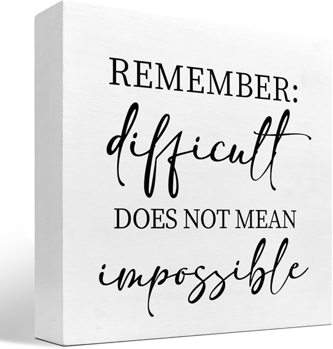 Remember Difficult Does not Mean Impossible Wood Block Sign Desk Decor,Rustic Inspirational Wooden Box Plaque Sign Desk Decor for Home Office Shelf Table Decor Decorations
