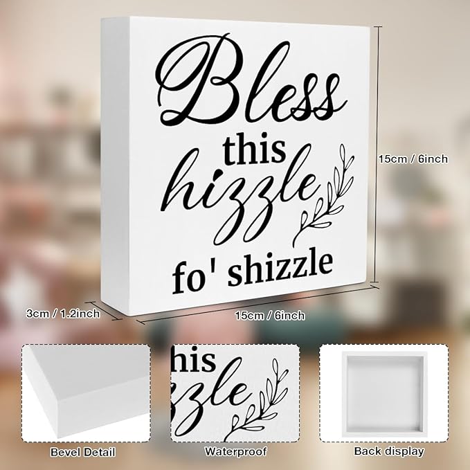 Creoate Bless This Hizzle for Shizzle Box Signs Desk Decor, White Inspirational Wooden Block Sign Shelf Desk Decorations Farmhouse Home Décor Accents Dining Room Living Room Desk Table Decor,