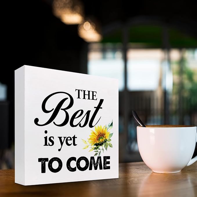 The Best is Yet to Come Sunflower Wood Block Sign Desk Decor,Rustic Inspirational Wooden Box Plaque Sign Desk Decor for Home Office Shelf Table Decorations