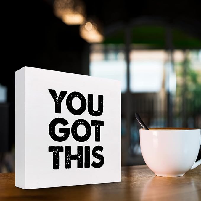 You Got This Wood Box Sign Decor Desk Sign,Inspirational Saying Wooden Box Block Sign for Home Office Shelf Table Decor Decorations
