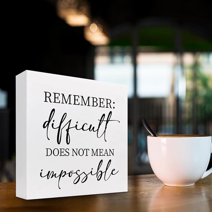 Remember Difficult Does not Mean Impossible Wood Block Sign Desk Decor,Rustic Inspirational Wooden Box Plaque Sign Desk Decor for Home Office Shelf Table Decor Decorations