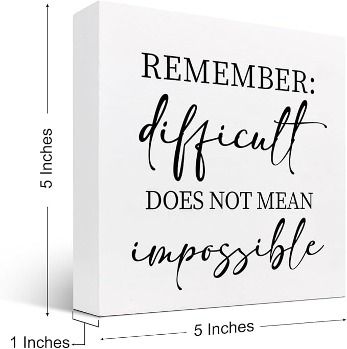 Remember Difficult Does not Mean Impossible Wood Block Sign Desk Decor,Rustic Inspirational Wooden Box Plaque Sign Desk Decor for Home Office Shelf Table Decor Decorations