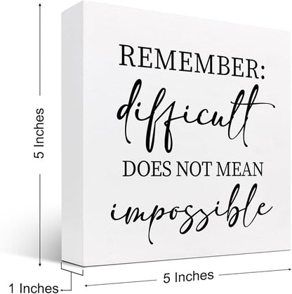 Remember Difficult Does not Mean Impossible Wood Block Sign Desk Decor,Rustic Inspirational Wooden Box Plaque Sign Desk Decor for Home Office Shelf Table Decor Decorations