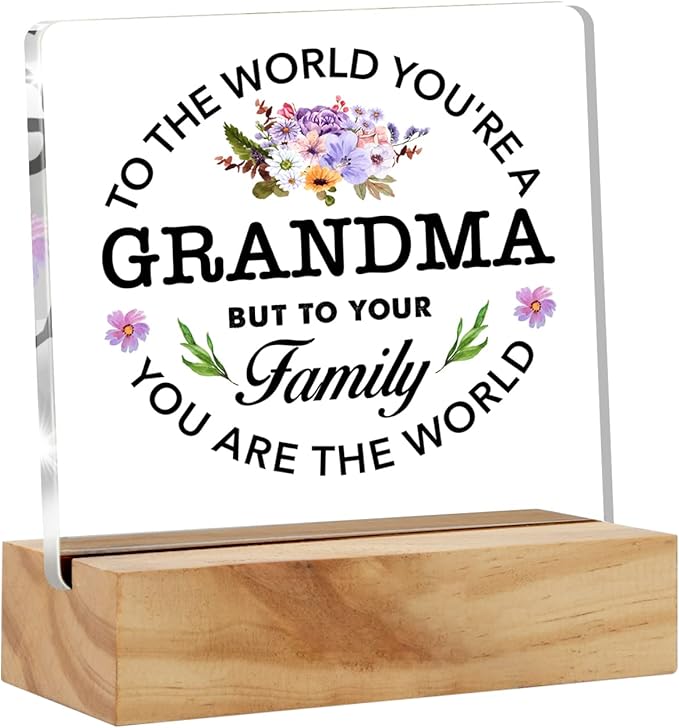Best Grandma Gifts Floral Grandma You are the World Quote Decorative Desk Decor Grandma Acrylic Desk Plaque Sign with Wood Stand Home Office Desk Sign Keepsake Present