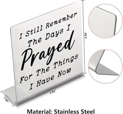 I Still Remember the Days I Prayed - Modern Farmhouse Decor for the Home, Desk Decorations for Home Office Living Room Desk Table Shelf Accent, Religious Sign Christian Gifts for Women (Prayed)