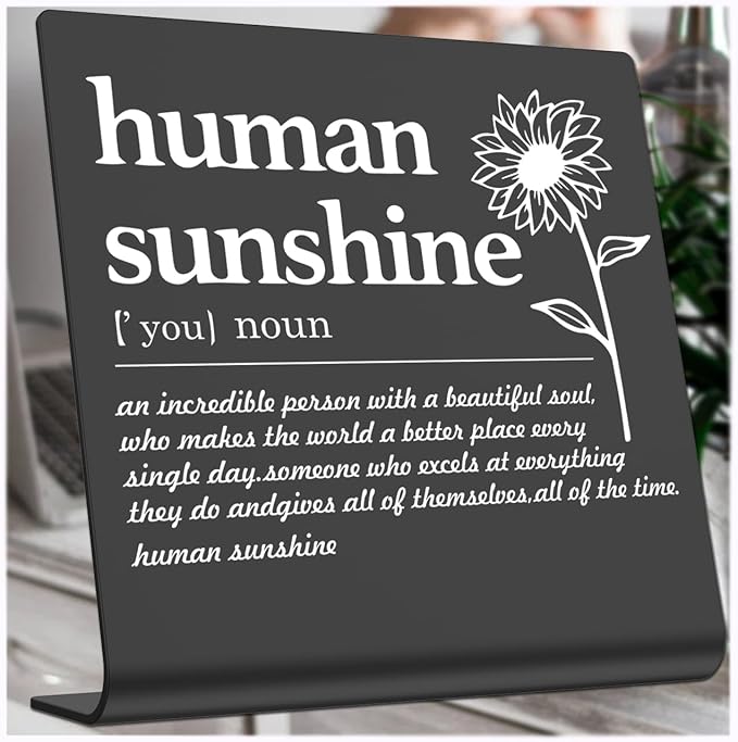Human Sunshine Definition Desk Signs Funny Appreciation Gifts for Women Thank You Gift for Friends Teacher Coworker Doctor Nurse Gift for Mom Aunt Sister Sunshine Party Decorations (black) XLK13
