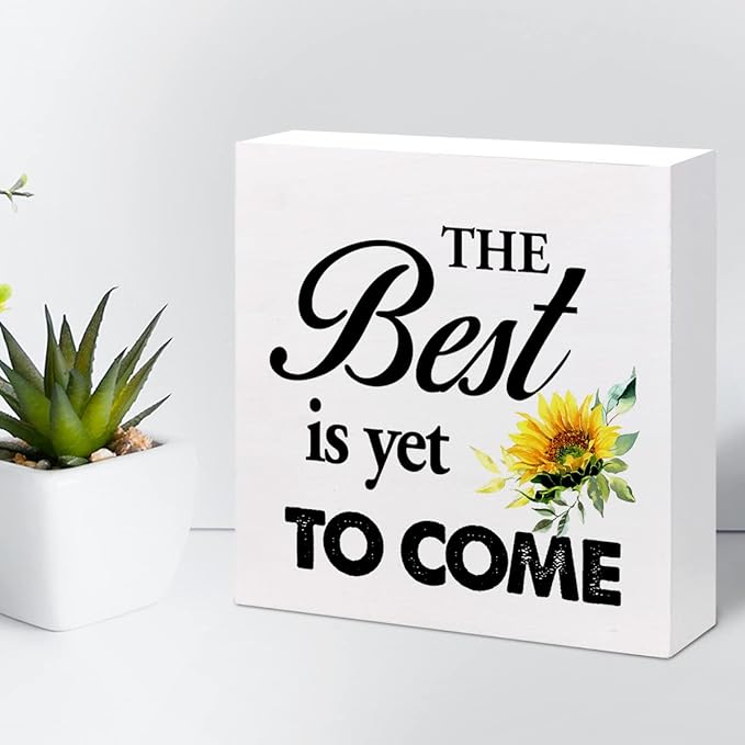 The Best is Yet to Come Sunflower Wood Block Sign Desk Decor,Rustic Inspirational Wooden Box Plaque Sign Desk Decor for Home Office Shelf Table Decorations