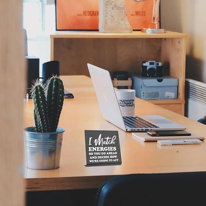 I Match Energies Office desk sign Appreciation Gifts for Leader Boss Mentor Teacher Boss Humor Leaving Card for Work Friend Farewell Gifts for Coworkers bookshelf Decor Desk (BACK) DKG29