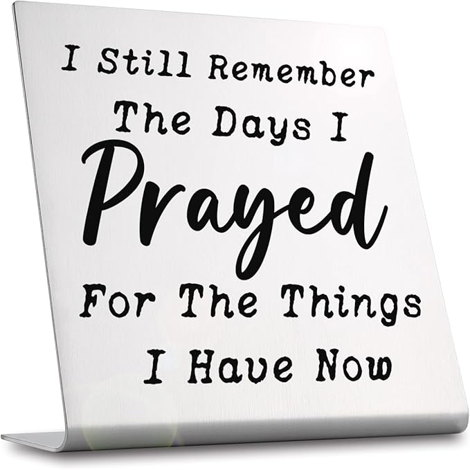 I Still Remember the Days I Prayed - Modern Farmhouse Decor for the Home, Desk Decorations for Home Office Living Room Desk Table Shelf Accent, Religious Sign Christian Gifts for Women (Prayed)