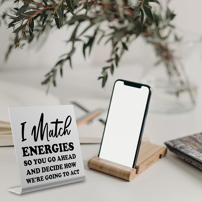 I Match Energies Office desk sign Appreciation Gifts for Leader Boss Mentor Teacher Boss Humor Leaving Card for Work Friend Farewell Gifts for Coworkers bookshelf Decor Desk Accessories DKG28