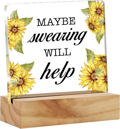 Maybe Swearing Will Help Quote Desk Decor Acrylic Desk Sign Humorous Acrylic Plaque Home Office Desk Shelf Decoration 4.7"x4.7"